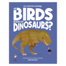Are Birds Modern-Day Dinosaurs?