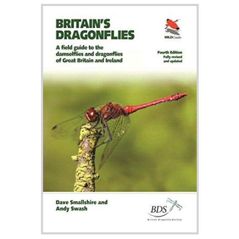 Britain's Dragonflies: A Field Guide to the Damselflies and Dragonflies of Great Britain and Ireland