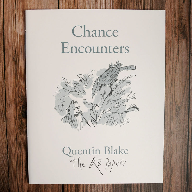 The Quentin Blake Papers - Chance Encounters