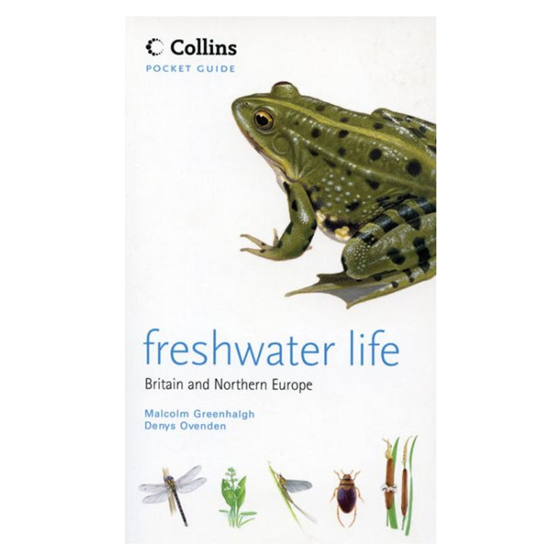 Freshwater Life Britain and Northern Europe - Collins Pocket Guide