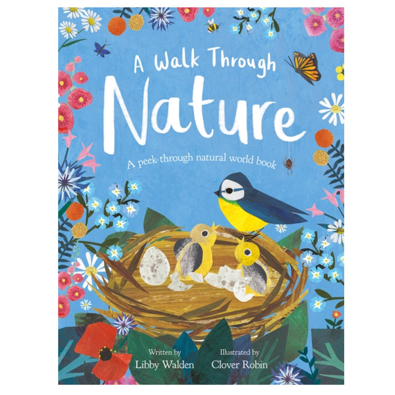 A Walk Through Nature : A Clover Robin Peek-Through Book